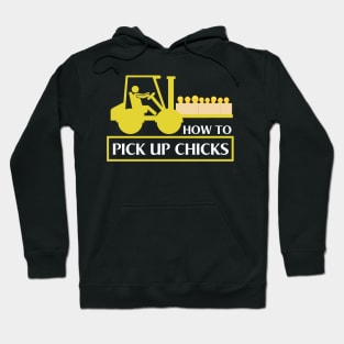 Pick Up Chicks Funny Hoodie